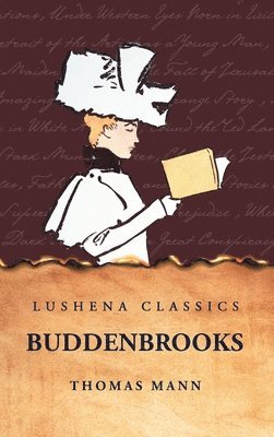 Thomas Mann - Buddenbrooks, Inbunden