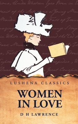 D H Lawrence - Women in Love, Inbunden