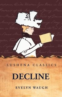 bokomslag Decline and Fall