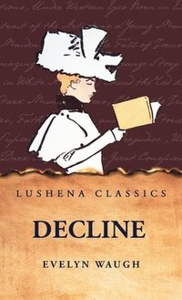 bokomslag Decline and Fall