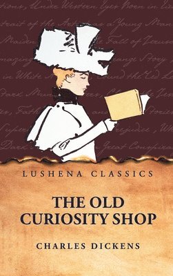 Charles Dickens - Old Curiosity Shop, Inbunden