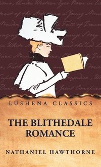 bokomslag The Blithedale Romance
