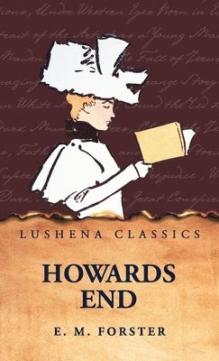 E M Forster - Howards End, Inbunden