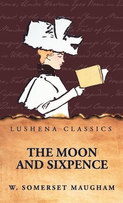 W Somerset Maugham - Moon and Sixpence, Inbunden