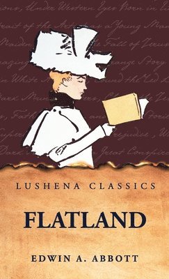 Edwin a Abbott - Flatland, Inbunden