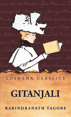 Rabindranath Tagore - Gitanjali, Inbunden