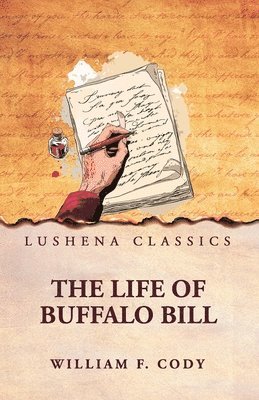 The Life of Buffalo Bill