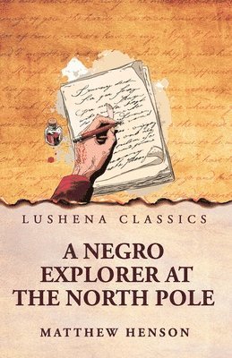 Negro Explorer at the North Pole