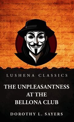 The Unpleasantness at the Bellona Club