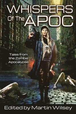 Martin Wilsey, Martin Wilsey - Whispers of the Apoc, Häftad