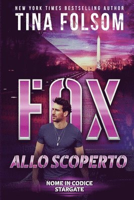 Fox allo Scoperto (Nome in Codice Stargate #2) 1