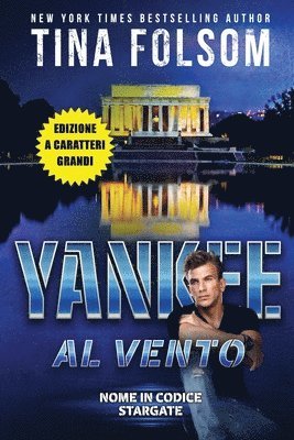 bokomslag Yankee al Vento (Nome in Codice Stargate #3) (Edizione a caratteri grandi)