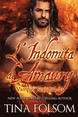 bokomslag L'Indomita di Amaury (Vampiri Scanguards #2)