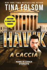 bokomslag Hawk a Caccia (Nome in Codice Stargate #5) (Edizione a caratteri grandi)