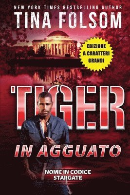 Tiger in Agguato (Nome in Codice Stargate #4) (Edizione a caratteri grandi) 1