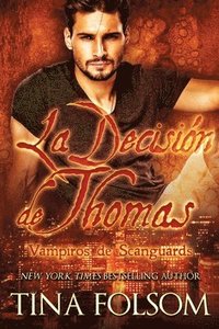 bokomslag Decisión de Thomas (Vampiros de Scanguards 8)