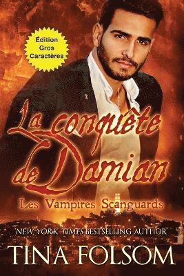 bokomslag La conqute de Damian (Les Vampires Scanguards - Tome 14) (dition Gros Caractres)