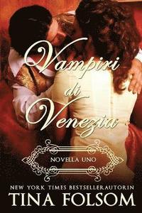 bokomslag Vampiri di Venezia - Novella Uno
