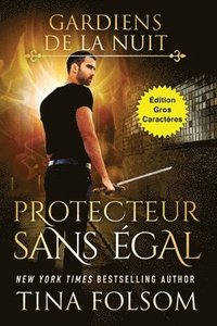 bokomslag Protecteur Sans Égal (Édition Gros Caractères)