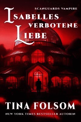 Tina Folsom - Isabelles verbotene Liebe, Häftad