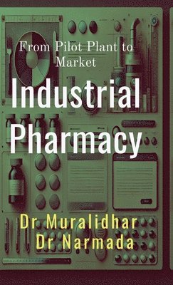 bokomslag Industrial Pharmacy