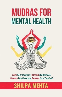 bokomslag Mudras For Mental Health