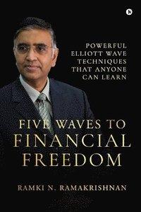 bokomslag Five Waves to Financial Freedom