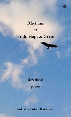 bokomslag Rhythms of Faith, Hope and Grace: 52 devotional poems