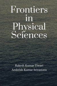 bokomslag Frontiers in Physical Sciences