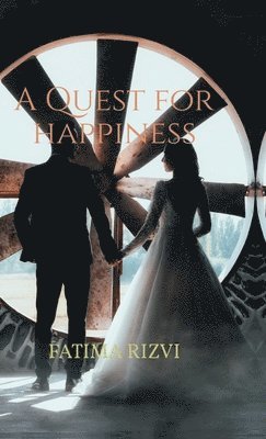 Fatima Rizvi, FatimA RizvI - Quest for Happiness, Inbunden
