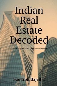 bokomslag Indian Real Estate Decoded