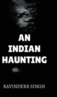 bokomslag An Indian Haunting