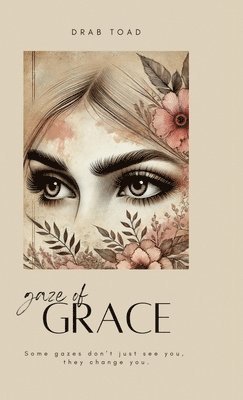 bokomslag Gaze of Grace