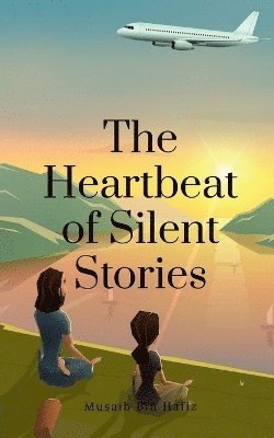 The Heartbeat Of Silent Stories 1