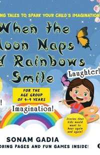 bokomslag When the Moon Naps and Rainbows Smile