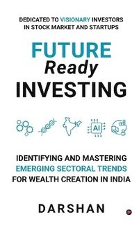 bokomslag Future Ready Investing