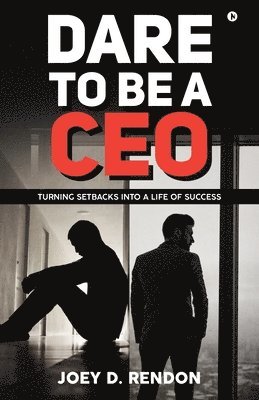 bokomslag Dare to Be a CEO