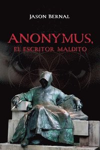 bokomslag ANONYMUS, el escritor maldito