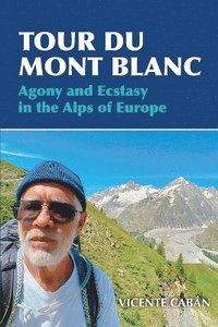 bokomslag Tour Du Mont Blanc