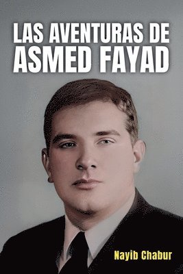 Nayib Chabur - Aventuras de Asmed Fayad, Häftad