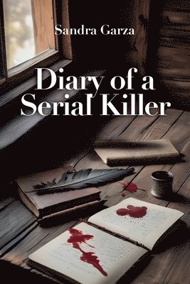Sandra Garza - Diary of a Serial Killer, Häftad