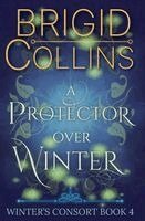 Brigid Collins - Protector over Winter, Häftad