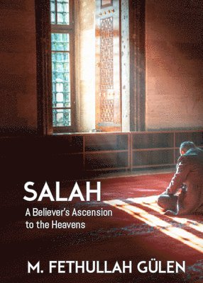 bokomslag Salah: A Believer's Ascension to the Heavens