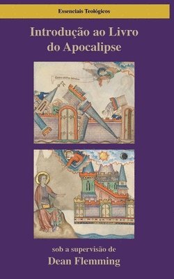 bokomslag Introdução ao Livro do Apocalipse: Adoração, Testemunho e Nova Criação