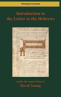 bokomslag Introduction to the Letter to the Hebrews