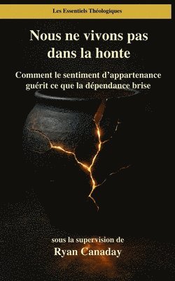 Ryan Canaday - Nous ne vivons pas dans la honte, Häftad