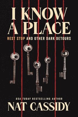 I Know a Place: Rest Stop and Other Dark Detours