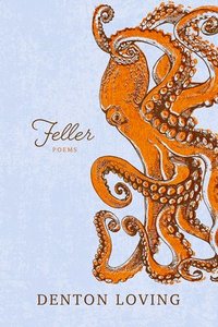 bokomslag Feller: Poems