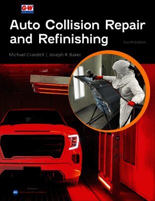 Michael Crandell, Joe Baker - Auto Collision Repair and Refinishing, Inbunden