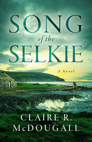 Claire R. McDougall - Song of the Selkie, Häftad